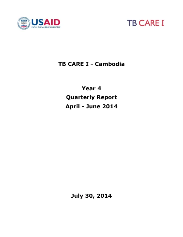 TB CARE I - Cambodia Quarterly Report Year 4 April - June 2014