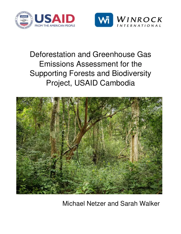 Deforestation and Greenhouse Gas Emissions Assessment for the Supporting Forests and Biodiversity Project, USAID Cambodia