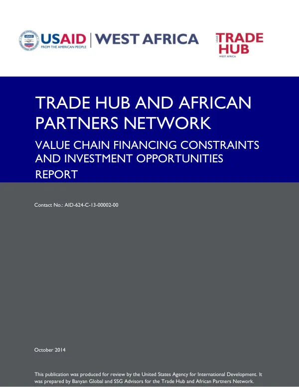 Trade Hub and African Partners Network Value Chain Financing Constraints and Investment Opportunities Report