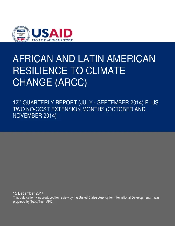 African and Latin American Resilience to Climate Change (ARCC) Program: 12th QUARTERLY REPORT