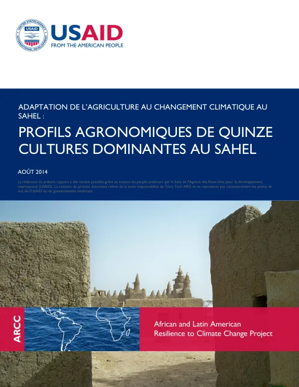 Adaptation de l'Agriculture au Changement Climatique au Sahel : Profils Agronomiques de Quinze Cultures Dominantes au Sahel