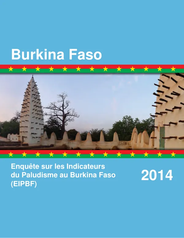 Burkina Faso Enquête sur les Indicateurs du Paludisme (EIPBF) 2014