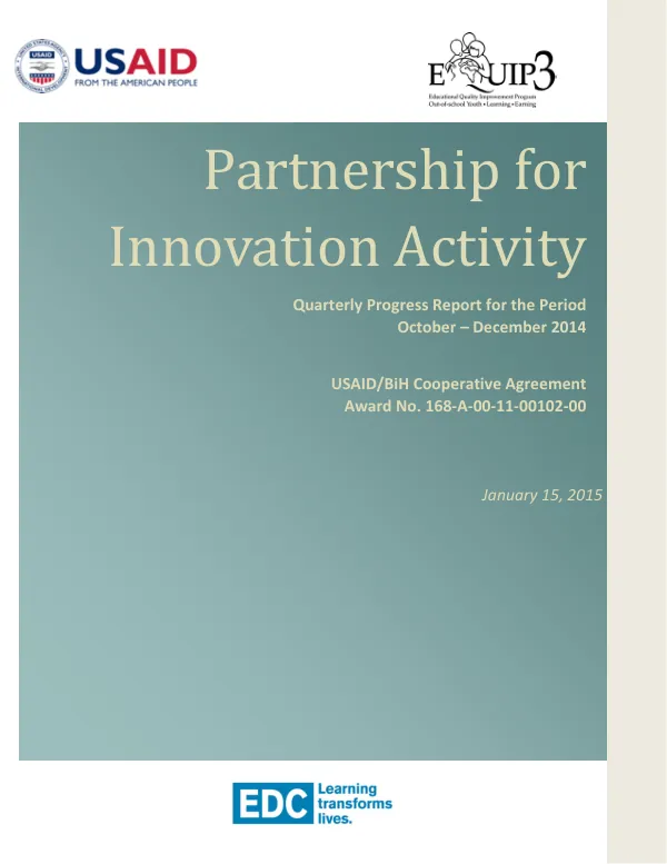 Quarterly Progress Report for the Period October – December 2014: Partnership for Innovation Activity