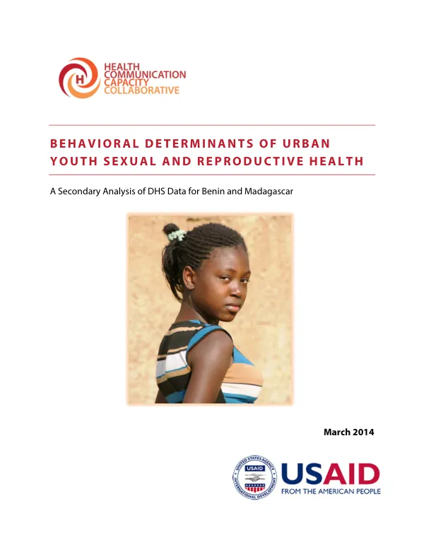 Behavioral Determinants of Urban Youth Sexual and Reproductive Health: A Secondary Analysis of DHS Data for Benin and Madagascar