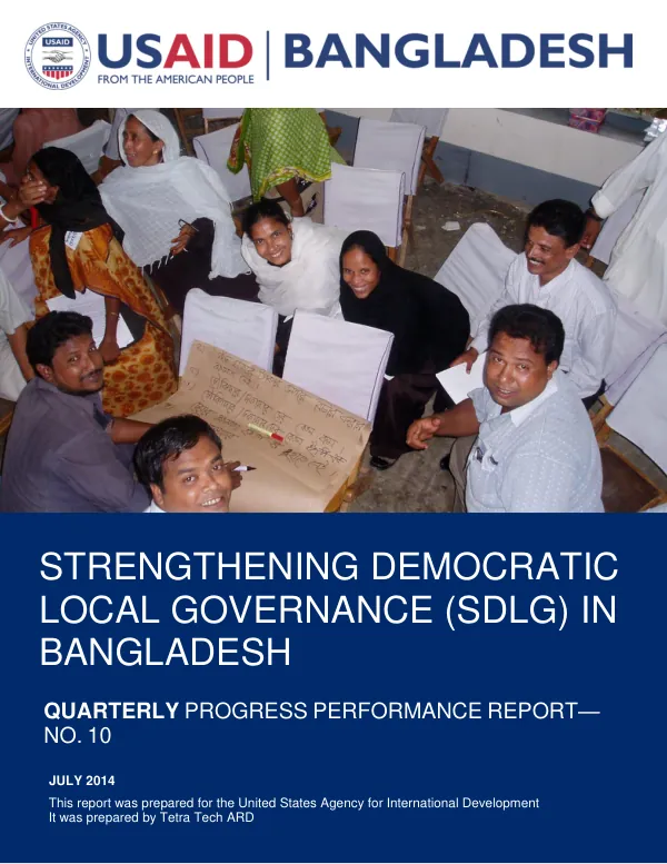 Strengthening Democratic Local Governance (SDLG) in Bangladesh: Quarterly Progress Performance Report—No. 10