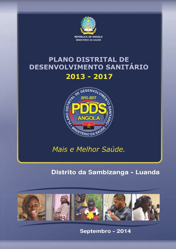 Plano Distrital de Desenvolvimento Sanitário (PDDS) 2013 a 2017 do Distrito da Sambizanga