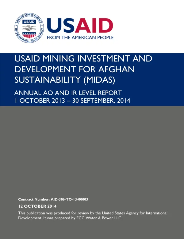 USAID MINING INVESTMENT AND DEVELOPMENT FOR AFGHAN SUSTAINABILITY (MIDAS) ANNUAL AO AND IR LEVEL REPORT