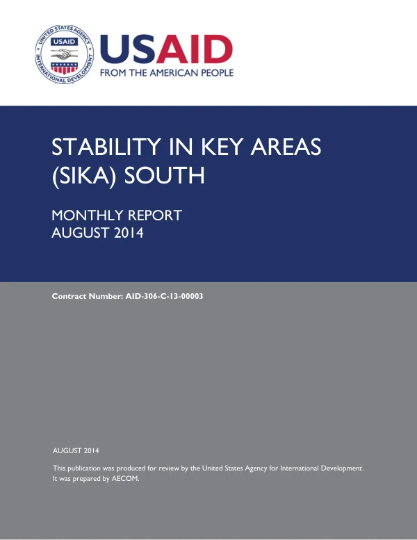 Stability in Key Areas (SIKA) South / Monthly Report – AUGUST 2014