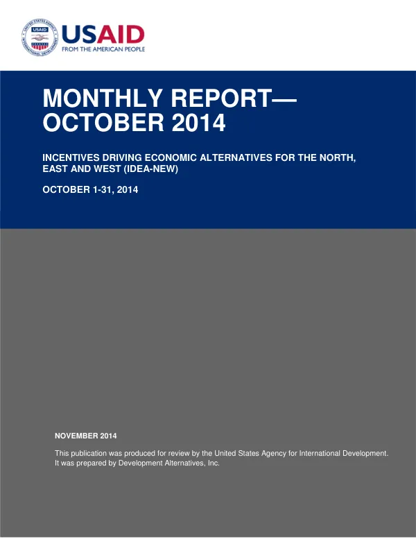 Monthly Report: Incentives Driving Economic Alternatives for the North, East and West (IDEA-NEW)