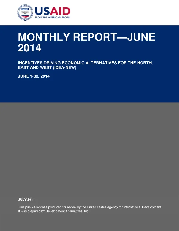 Incentives Driving Economic Alternatives for the North, East and West (IDEA-NEW) Monthly Report—June 2014