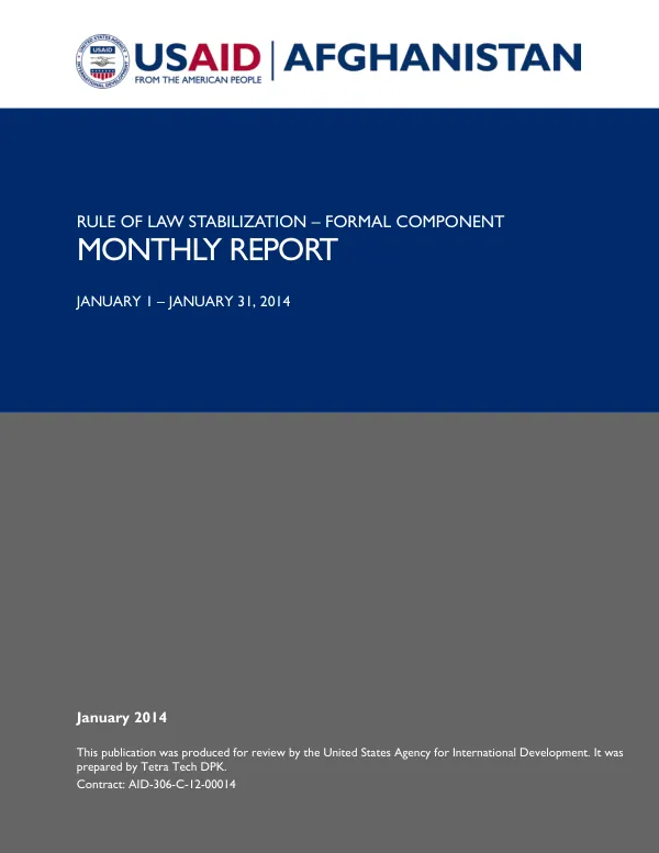 Rule of Law Stabilization – Formal Component Monthly Report January 1 – January 31, 2014