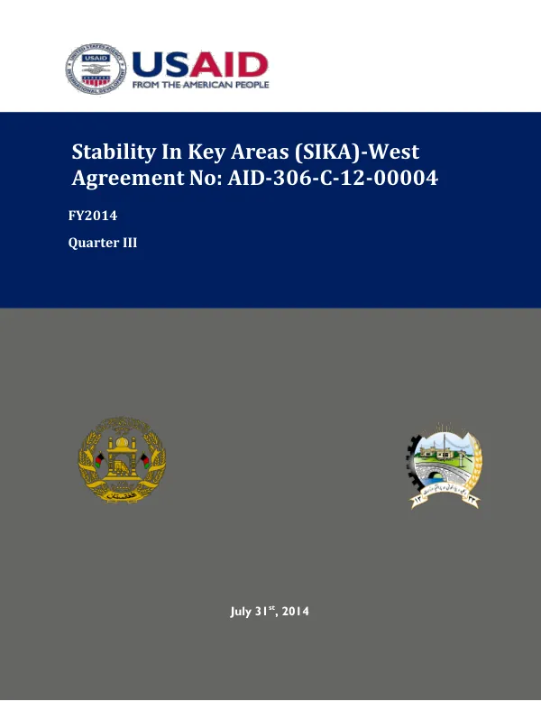 Stability In Key Areas (SIKA)-West Agreement No: AID-306-C-12-00004 FY2014 Quarter III July 31st, 2014