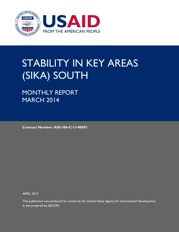 Stability in Key Areas (SIKA) South / Monthly Report – March 2014