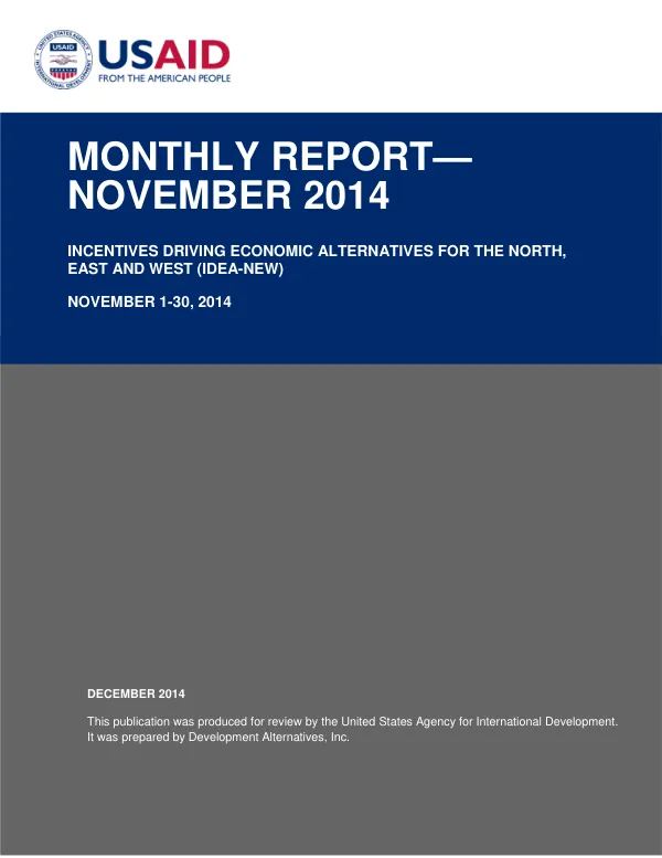 Monthly Report: Incentives Driving Economic Alternatives for the North, East and West (IDEA-NEW) November 2014