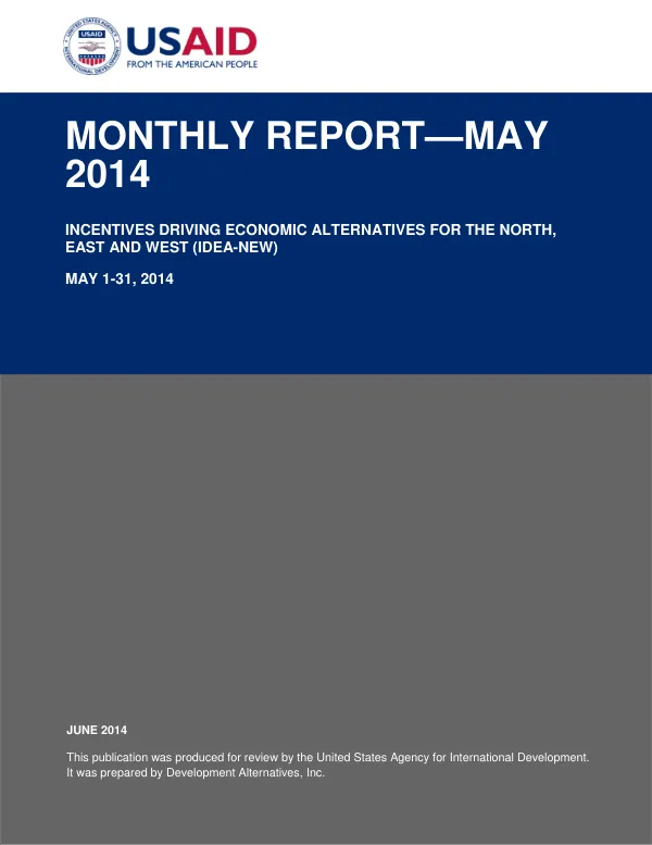 Incentives Driving Economic Alternatives for the North, East and West (IDEA-NEW) Monthly Report—May 2014