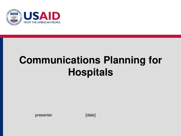 Communications Planning for Hospitals