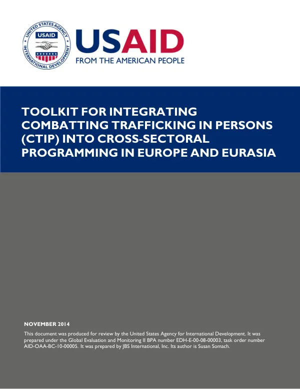 Toolkit for Integrating Combatting Trafficking in Persons (CTIP) into Cross-Sectoral Programming in Europe and Eurasia