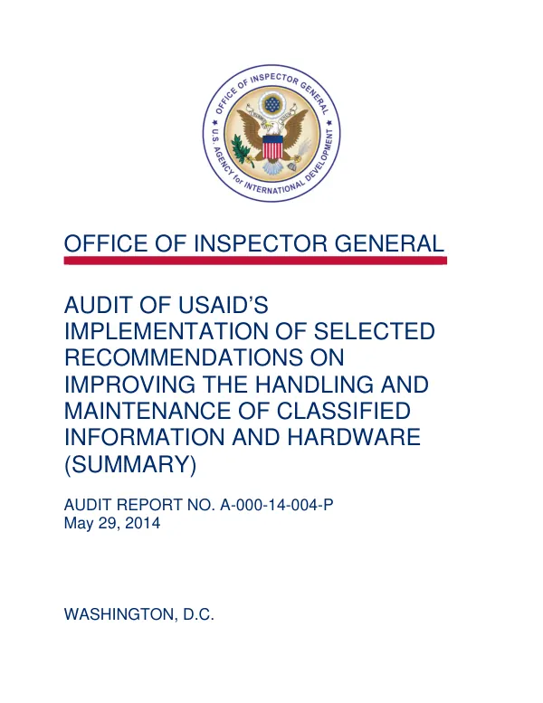 Audit of USAID's Implementation of Selected Recommendations on Improving the Handling and Maintenance of Classified Information and Hardware (Summary)