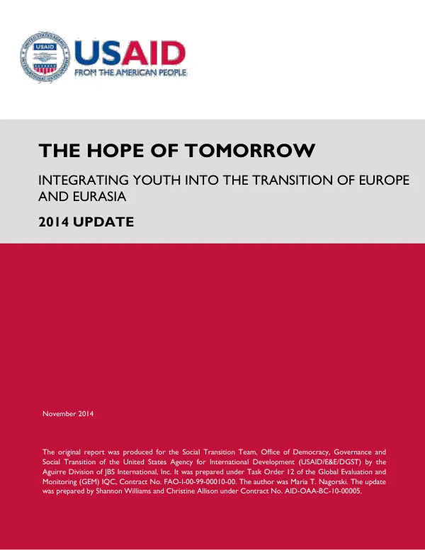 The Hope of Tomorrow: Integrating Youth into the Transition of Europe and Eurasia 2014 Update