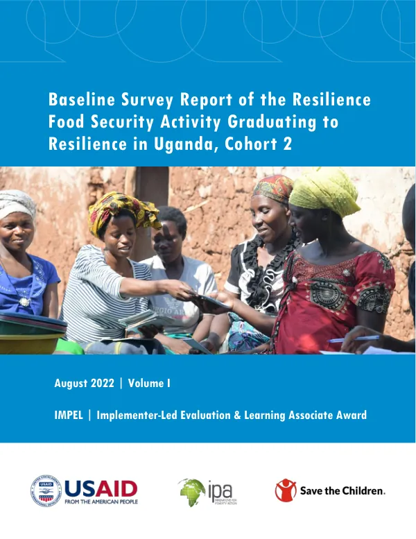 Baseline Survey Report of the Resilience Food Security Activity Graduating to Resilience in Uganda, Cohort 2- Volume 1
