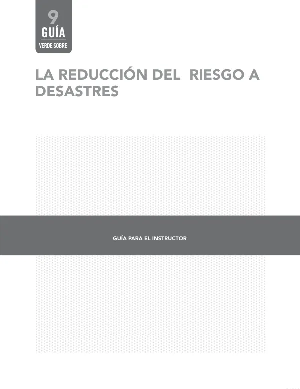 Guía Verde para la Reducción del Riesgo a Desastres
