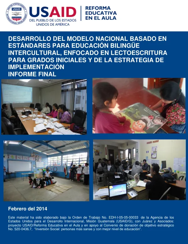 Desarrollo del Modelo Nacional Basado en Estándares para Educación Bilingüe Intercultural, Enfocado en Lectoescritura para Grados Iniciales y de la Estrategia de Implementación