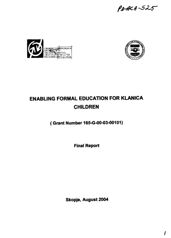 Enabling formal education for Klanica children : (grant number 165-G-00-03-00101) (i.e. 165-G-00-03-00101-00) -- final report