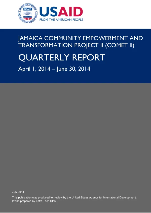Jamaica Community Empowerment and Transformation Project II (COMET II) Quarterly Report April 1, 2014 – June 30, 2014