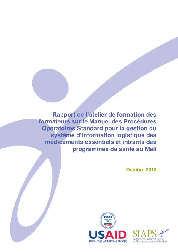 Rapport de l’atelier de formation des formateurs sur le Manuel des Procédures Opératoires Standard pour la gestion du système d’information logistique des médicaments essentiels et intrants des programmes de santé au Mali