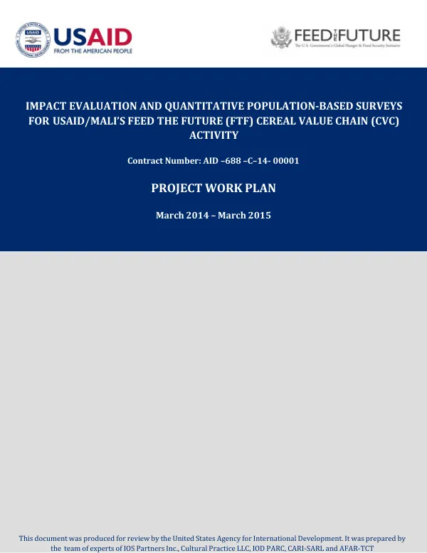 Impact Evaluation and Quantitative Population-Based Surveys for USAID/Mali's Feed the Future (FTF) Cereal Value Chain (CVC) Activity