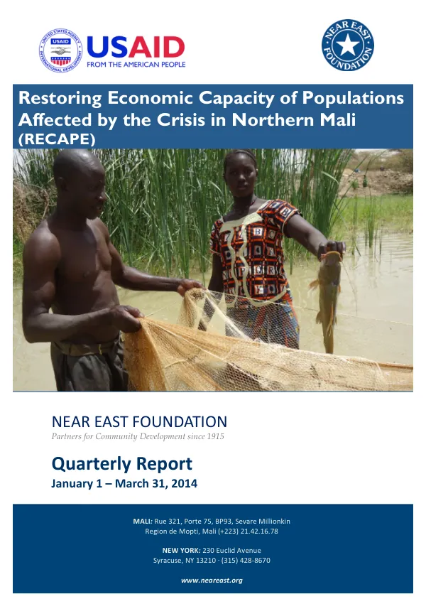Quarterly Report, January – March 2014: Restoring Economic Capacity of Populations Affected by the Crisis in Northern Mali (RECAPE) Project