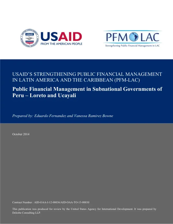 Strengthening Public Financial Management in Latin America and the Caribbean (PFM-LAC) Public Financial Management in Subnational Governments of Peru – Loreto and Ucayali