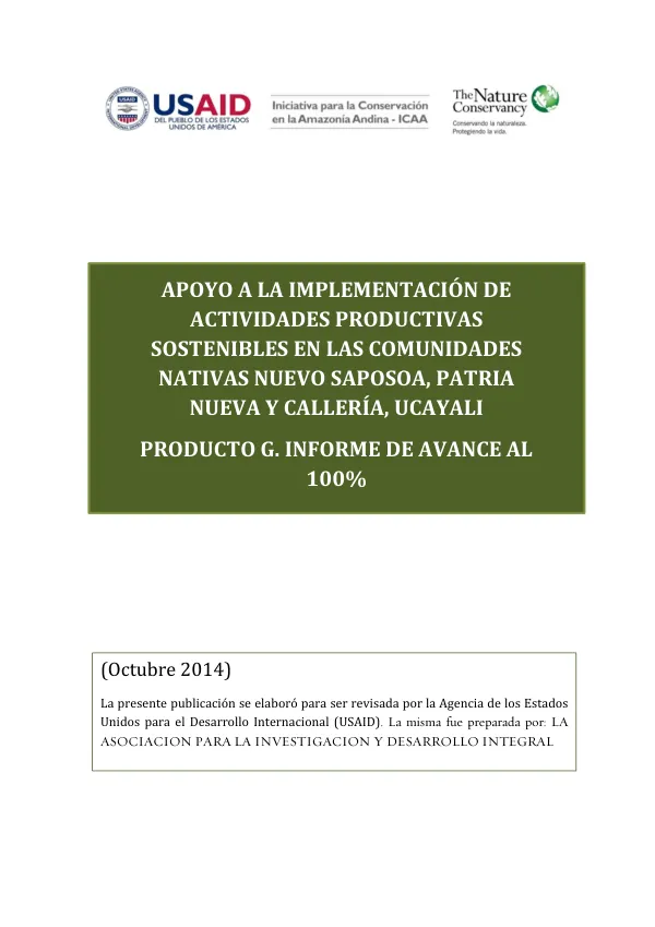 Apoyo a la implementación de actividades productivas sostenibles en las comunidades nativas Nuevo Saposoa, Patria Nueva y Callería, Ucayali