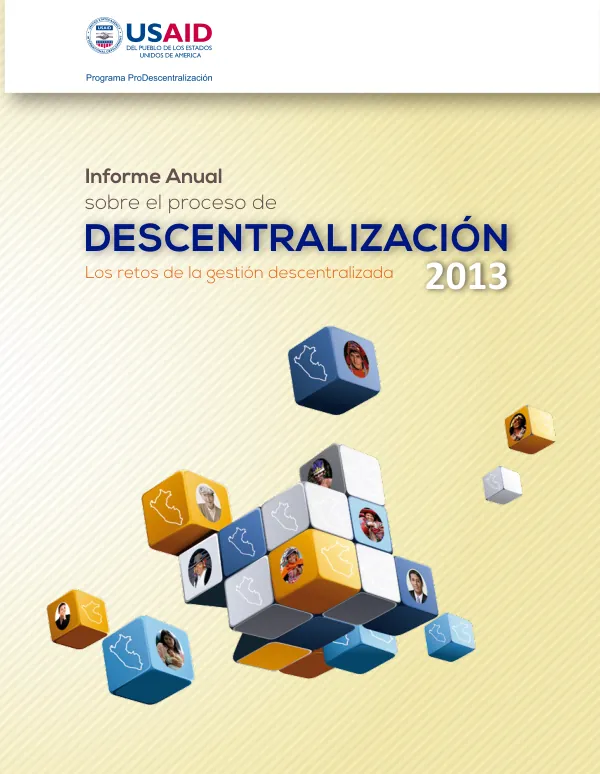 Informe Anual sobre el Proceso de Descentralización 2013: Los Retos de la Gestión Descentralizada