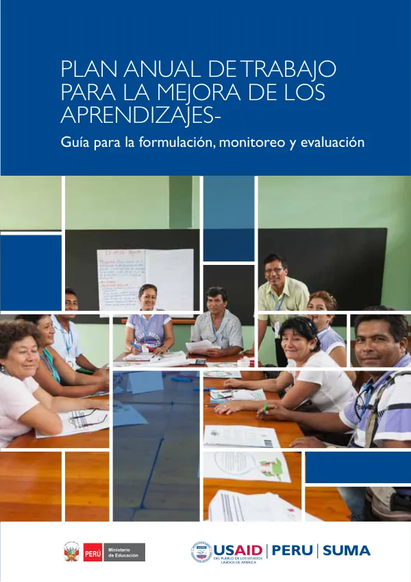 Plan Anual de Trabajo para la Mejora de los Aprendizajes: Guía para la formulación, monitoreo y evaluación