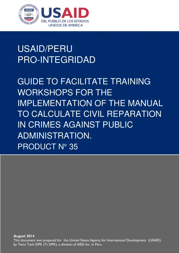 Guide to Facilitate Training Workshops for the Implementation of the Manual to Calculate Civil Reparation in Crimes Against Public Administration