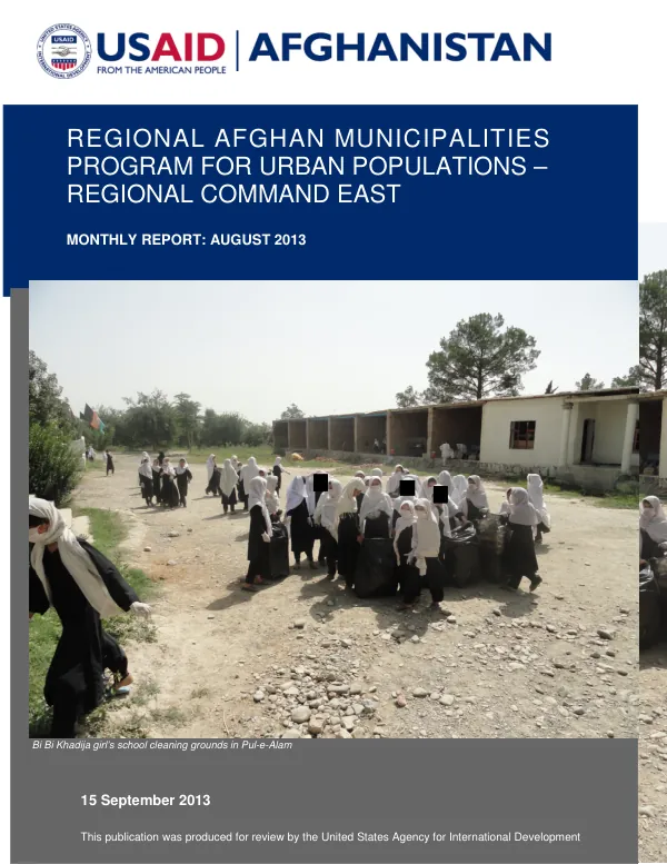 Regional Afghan Municipalities Program for Urban Populations (RAMP UP) – RC East Monthly Report: August 2013