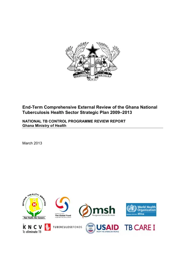 End-Term Comprehensive External Review of the Ghana National Tuberculosis Health Sector Strategic Plan 2009–2013