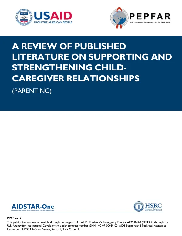 A Review of Published Literature on Supporting and Strengthening Child-Caregiver Relationships (Parenting)