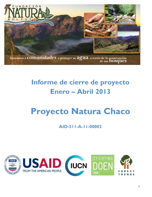 Informe de cierre de proyecto Enero – Abril 2013 Proyecto Natura Chaco