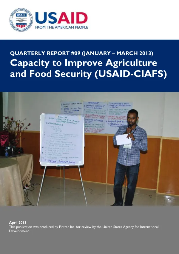 Quarterly Report #09 (January – March 2013) Capacity to Improve Agriculture and Food Security (USAID-CIAFS)