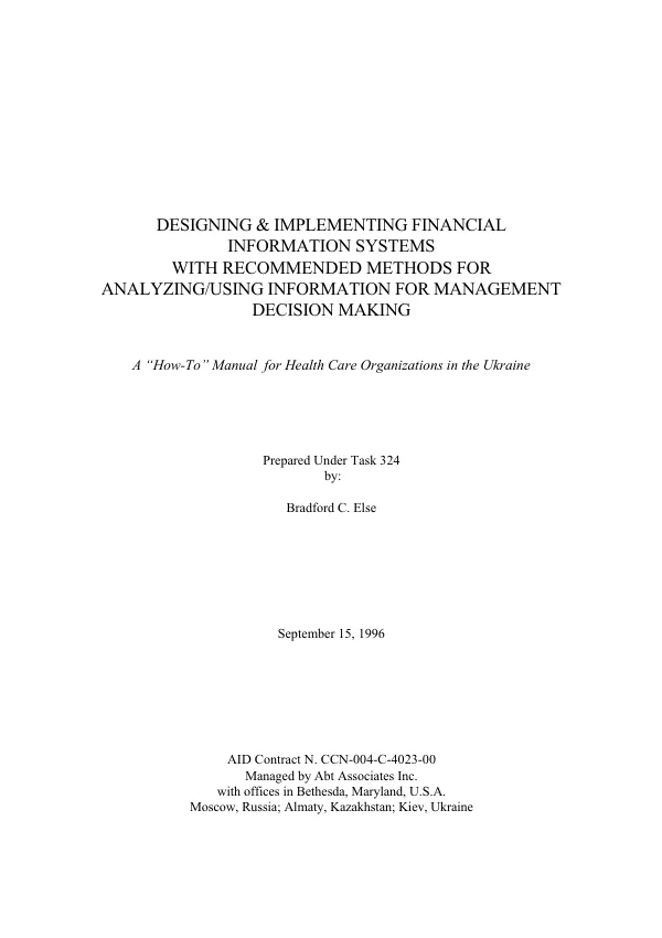 Designing and Implementing Financial Information Systems with Recommended Methods for Analyzing/Using Information for Management Decision Making