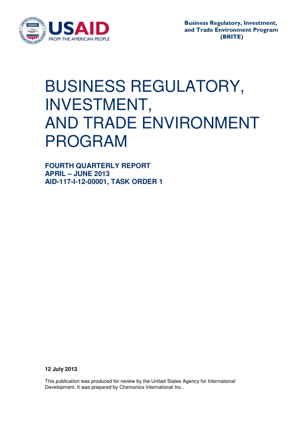 Business Regulatory, Investment, and Trade Environment Program (BRITE) Fourth Quarterly Report April – June 2013