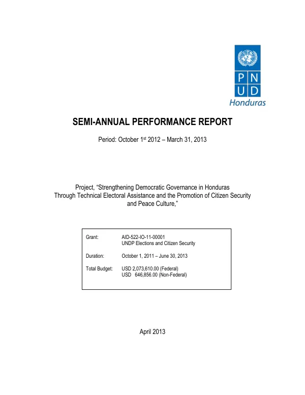 Semi-annual Performance Report: Strengthening Democratic Governance in Honduras Through Technical Electoral Assistance and the Promotion of Citizen Security and Peace Culture