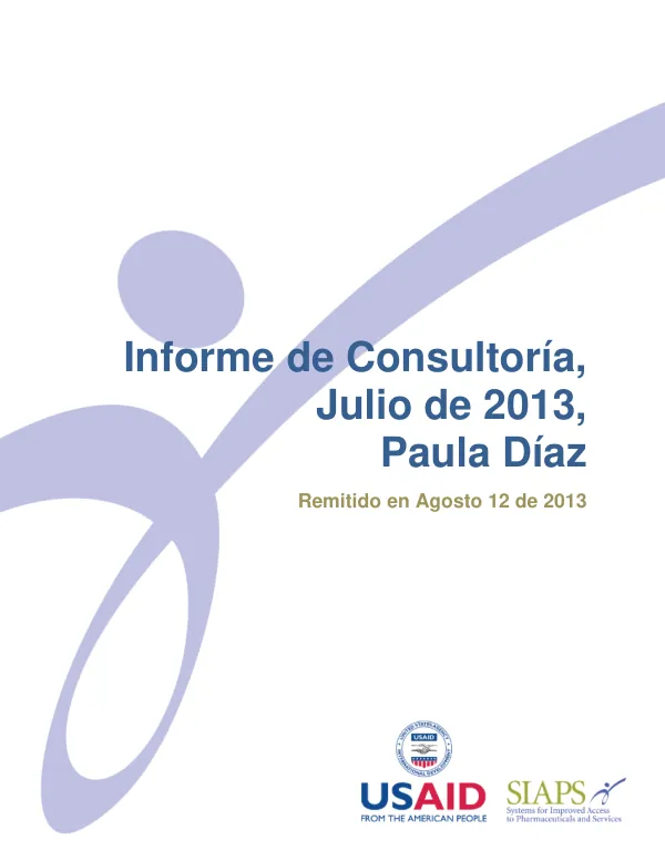 Informe de consultoría para MSH dentro del programa Systems for Improved Access to Pharmaceuticals and Services (SIAPS)