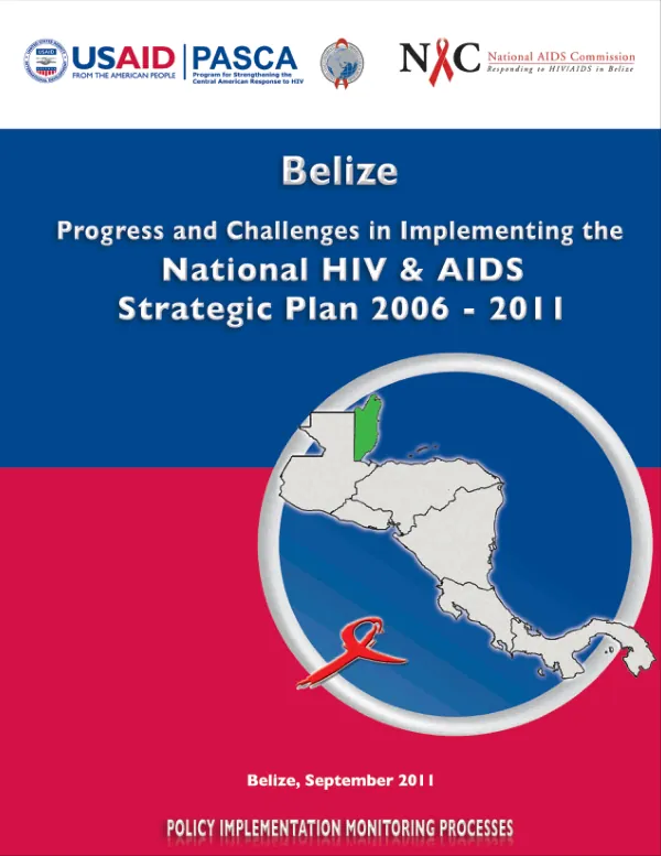 Belize. Progress and Challenges in Implementing the National HIV & AIDS Strategic Plan 2006 – 2011.