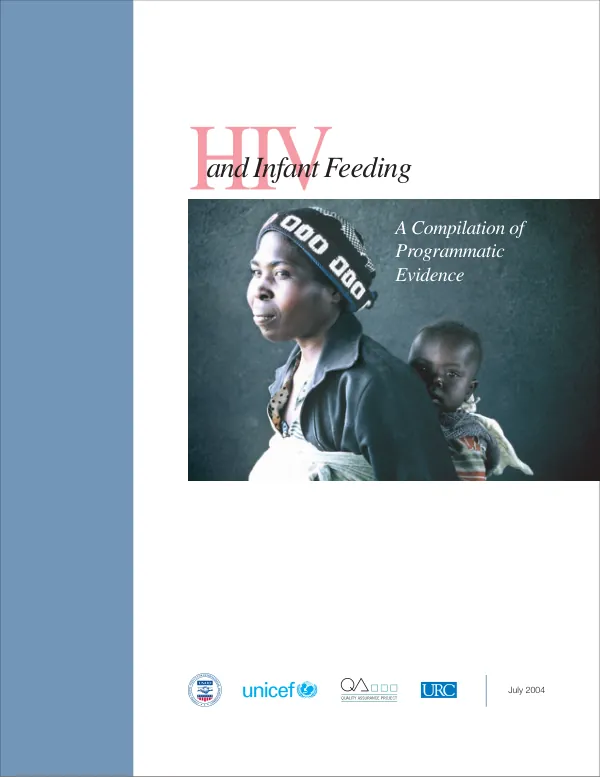 HIV and infant feeding : a compilation of programmatic evidence