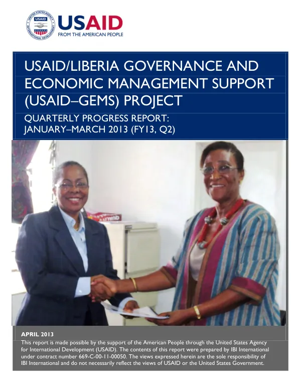 USAID/LIBERIA GOVERNANCE AND ECONOMIC MANAGEMENT SUPPORT (USAID–GEMS) PROJECT QUARTERLY PROGRESS REPORT: JANUARY–MARCH 2013