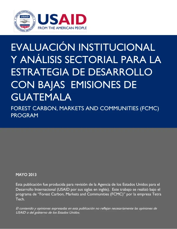 EVALUACIÓN INSTITUCIONAL Y ANÁLISIS SECTORIAL - ESTRATEGIA DE DESARROLLO BAJO EN EMISIONES DE GUATEMALA