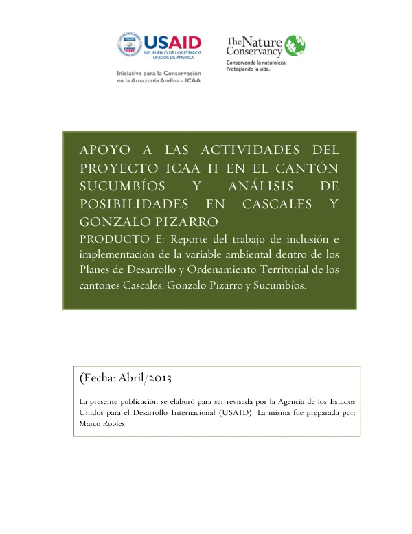 APOYO A LAS ACTIVIDADES DEL PROYECTO ICAA II EN EL CANTÓN SUCUMBÍOS Y ANÁLISIS DE POSIBILIDADES EN CASCALES Y GONZALO PIZARRO